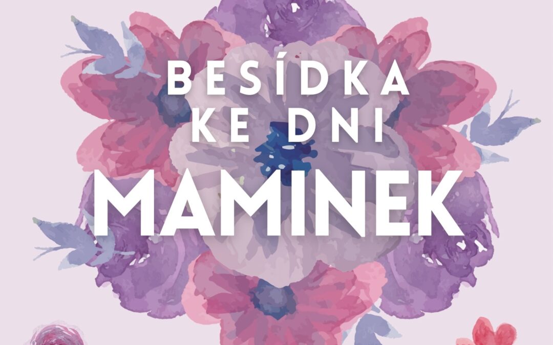 Besídka ke Dni Maminek